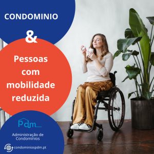 PESSOAS COM MOBILIDADE REDUZIDA E O CONDOMÍNIO.
